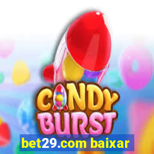 bet29.com baixar